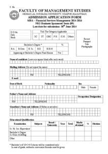 S. No. …………  FACULTY OF MANAGEMENT STUDIES MOHAN LAL SUKHADIA UNIVERSITY, UDAIPUR (RAJASTHAN)  ADMISSION APPLICATION FORM