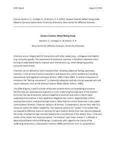 GEW Report  August[removed]Cite as: Sacharin, V., Schlegel, K., & Scherer, K. R[removed]Geneva Emotion Wheel rating study (Report). Geneva, Switzerland: University of Geneva, Swiss Center for Affective Sciences.