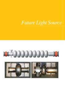 Future Light Source  Future Light Source 1. The ERL Project …………………………………………………………………………………………… Introduction 1-2 Progress in the ERL Project 