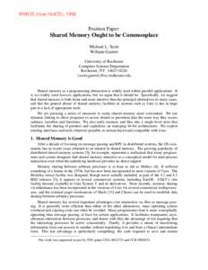 WWOS (now HotOS), 1992  Position Paper: Shared Memory Ought to be Commonplace Michael L. Scott