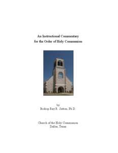 An Instructional Commentary for the Order of Holy Communion by Bishop Ray R. Sutton, Ph.D.
