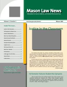 Mason Law News A Newsletter for Alumni, Students, and Friends of the School of Law Volume 5, Number 1  www.law.gmu.edu/alumni/