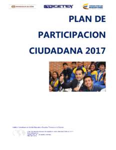PLAN DE PARTICIPACION CIUDADANA 2017 Tabla de Contenido 1.