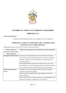 STATEMENT OF INTENT AS TO COMMUNITY ENGAGEMENT FEBRUARY 2010 AIMS AND OBJECTIVES In September 2009 Cranleigh Parish Council agreed their vision statement,  “CRANLEIGH IS, AND WILL CONTINUE TO BE, A VIBRANT PLACE