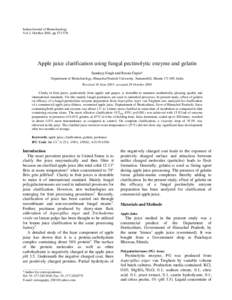 Indian Journal of Biotechnology Vol 3, October 2004, ppApple juice clarification using fungal pectinolytic enzyme and gelatin Sandeep Singh and Reena Gupta* Department of Biotechnology, Himachal Pradesh Universi