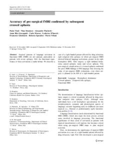 Neurol Sci[removed]:175–180 DOI[removed]s10072[removed]y CASE REPORT  Accuracy of pre-surgical fMRI confirmed by subsequent