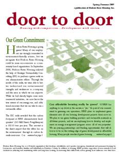 Spring/Summer 2009 a publication of Hudson River Housing, Inc. Housing with compassion...Development with vision  H