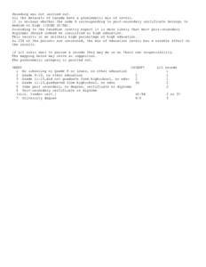 Recoding was not carried out. All the datasets of Canada have a problematic mix of levels. It is unclear whether the code 6 corresponding to post-secondary certificate belongs to medium or high (ISCED 4C/5B). According t