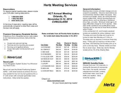 Hertz Meeting Services General Information Reservations To reserve special meeting rates, please include your CV# when making reservations.