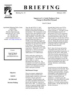 BRIEFING Briefing No. 38 February 2003 Impacts on U.S. Cattle Producers From Changes in Retail Beef Demand