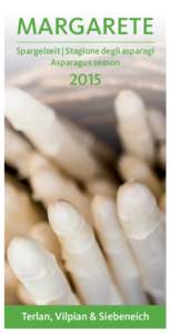 MARGARETE Spargelzeit | Stagione degli asparagi Asparagus season 2015