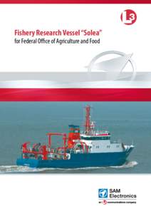 Fishery Research Vessel “Solea” for Federal Office of Agriculture and Food Fishery Research Vessel “Solea” General