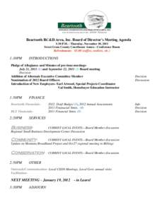 Beartooth RC&D Area, Inc. Board of Director’s Meeting Agenda 1:30 P.M. - Thursday, November 10, 2011 Sweet Grass County Courthouse Annex—Conference Room Refreshments $5.00 (coffee, cookies, etc.)  1:30PM