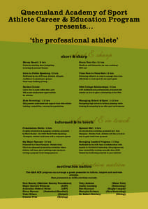 QLD Academy of Sport Athlete Career and Education (ACE) Program Professional athlete