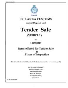 CDU/TS[removed]SRI LANKA CUSTOMS Central Disposal Unit  Tender Sale