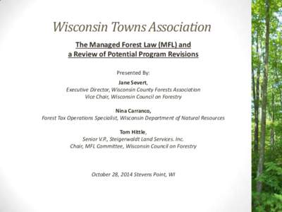 United States Forest Service / Sustainable forest management / Wisconsin / Forester / Forest product / Forest management / Community forestry / Oregon Board of Forestry / Canadian Forest Service / Forestry / Environment / Wood