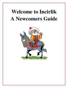 Welcome to Incirlik A Newcomers Guide DEPARTMENT OF THE AIR FORCE 39TH AIR BASE WING (USAFE)