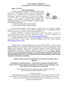 9-ASIS FIZIKOS TURNYRAS 13-oji užduotis Nr. FT9 – Sąlyga / FT9-13▼ Mažų kubelių kelionė Nuožulnioji plokštuma pereina į horizontalų paviršių, kaip