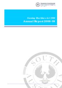 Gaming Machines Act[removed]Annual Report[removed] Gaming Machines Act 1992