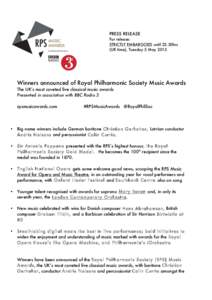 PRESS RELEASE For release: STRICTLY EMBARGOED until 22.30hrs (UK time), Tuesday 5 MayWinners announced of Royal Philharmonic Society Music Awards