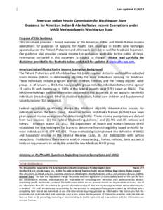 Last updated[removed]American Indian Health Commission for Washington State Guidance for American Indian & Alaska Native Income Exemptions under MAGI Methodology in Washington State Purpose of this Guidance