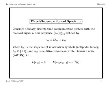 Introduction to Spread Spectrum  EEL 6593 Direct-Sequence Spread Spectrum Consider a binary discrete-time communication system with the
