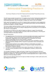 AURA Antimicrobial Utilisation and Resistance in Australia Antimicrobial Prescribing Practice in Australia Summary Results of the 2013 National Antimicrobial Prescribing Survey