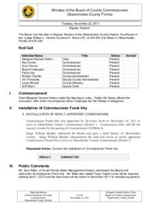 Minutes of the Board of County Commissioners Okeechobee County Florida Tuesday, November 22, 2011 Regular Session The Board met this date in Regular Session in the Okeechobee County Historic Courthouse in the “Judge Wi