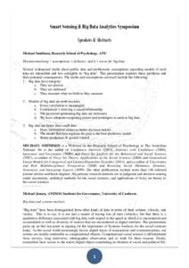Smart Sensing & Big Data Analytics Symposium Speakers & Abstracts Michael Smithson, Research School of Psychology, ANU Decontextualizing + assumptions = fallacies: and it’s worse for big data Several widespread myths a