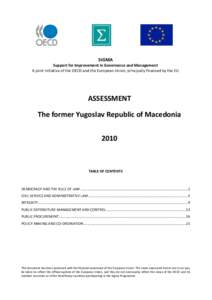 SIGMA Support for Improvement in Governance and Management A joint initiative of the OECD and the European Union, principally financed by the EU ASSESSMENT The former Yugoslav Republic of Macedonia