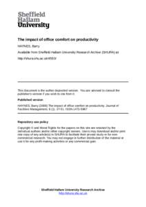 The impact of office comfort on productivity HAYNES, Barry Available from Sheffield Hallam University Research Archive (SHURA) at: http://shura.shu.ac.uk[removed]This document is the author deposited version. You are advi