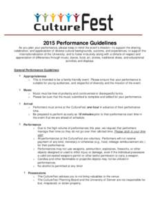 2015 Performance Guidelines As you plan your performance, please keep in mind the event’s mission—to support the sharing, celebration, and appreciation of diverse cultural backgrounds, customs, and experiences; to su