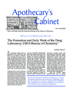 Apothecary’s Cabinet No. 9, Fall 2005 News and Notes from the American Institute of the History of Pharmacy  100 YEARS OF THE 1906 FOOD AND DRUGS ACT