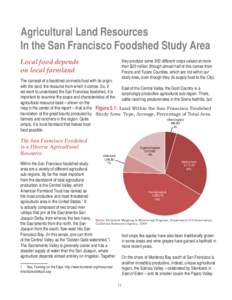 Agricultural Land Resources In the San Francisco Foodshed Study Area Local food depends on local farmland  they produce some 300 different crops valued at more