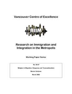 Vancouver Centre of Excellence  Research on Immigration and Integration in the Metropolis Working Paper Series