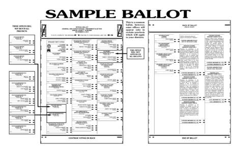 SAMPLE BALLOT This is a common ballot, however, some offices will appear only in certain precincts