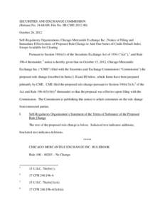 Notice of Filing and Immediate Effectiveness of Proposed Rule Change to Add One Series of Credit Default Index Swaps Available for Clearing