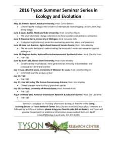 2016 Tyson Summer Seminar Series in Ecology and Evolution May 26: Ximena Bernal, Purdue University; Host: Carlos Botero  Unraveling the ecology and evolution of interspecific eavesdropping: lessons from frogbiting mid