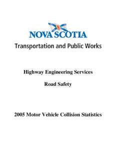 Highway Engineering Services Road Safety 2005 Motor Vehicle Collision Statistics  Nova Scotia Department of Transportation and Public Works