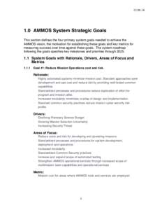 [removed]AMMOS System Strategic Goals This section defines the four primary system goals needed to achieve the AMMOS vision, the motivation for establishing these goals and key metrics for measuring success over tim