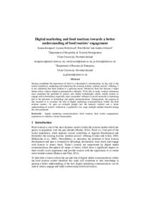 Digital marketing and food tourism: towards a better understanding of food tourists’ engagement Joanna Kempiaka, Lynsey Hollywooda, Peter Bolana and Audrey Gilmoreb a  Department of Hospitality & Tourism Management,