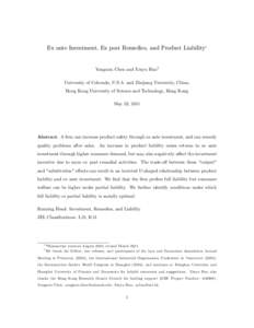 Ex ante Investment, Ex post Remedies, and Product Liability1  Yongmin Chen and Xinyu Hua2 University of Colorado, U.S.A. and Zhejiang University, China; Hong Kong University of Science and Technology, Hong Kong May 23, 2