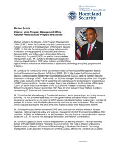 Office of Cybersecurity & Communications U.S. Department of Homeland Security Michael Echols Director, Joint Program Management Office