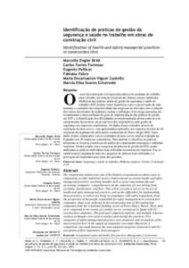 Identificação de práticas de gestão da segurança e saúde no trabalho em obras de construção civil Identification of health and safety managerial practices in construction sites Marcelle Engler Bridi