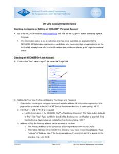 On-Line Account Maintenance Creating, Accessing or Editing an NCCAOM® Personal Account A. Go to the NCCAOM website www.nccaom.org and click on the “Login>>” button on the top right of