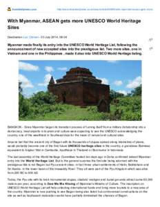 traveldailynews.asia  http://www.traveldailynews.asia/news/article[removed]with-myanmar-asean-gets-more With Myanmar, ASEAN gets more UNESCO World Heritage Sites