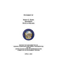 Statement of Kenny C. Guinn Governor State of Nevada Before The Subcommittee on Federal Workforce and Agency Organization of The United States House of Representatives Committee on Government Reform