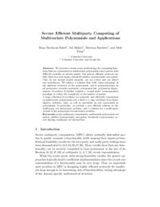 Secure Efficient Multiparty Computing of Multivariate Polynomials and Applications Dana Dachman-Soled1 , Tal Malkin1 , Mariana Raykova1 , and Moti Yung2 2