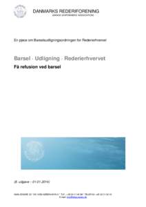 DANMARKS REDERIFORENING (DANISH SHIPOWNERS’ ASSOCIATION) En pjece om Barselsudligningsordningen for Rederierhvervet  Barsel · Udligning · Rederierhvervet