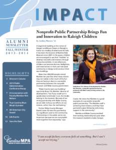 Nonprofit-Public Partnership Brings Fun and Innovation to Raleigh Children alumni newsletter Fall/Winter